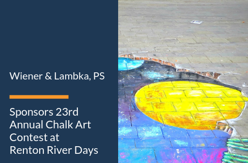 Wiener & Lambka, PS Sponsors Chalk Art Contest at Renton River Days.